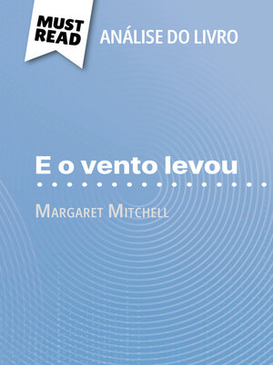 cover image of E o vento levou de Margaret Mitchell (Análise do livro)